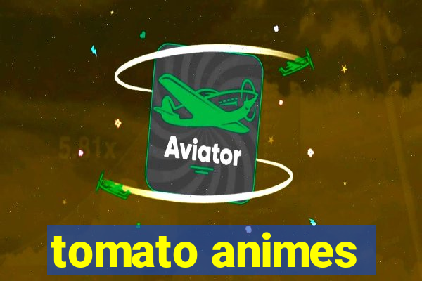 tomato animes